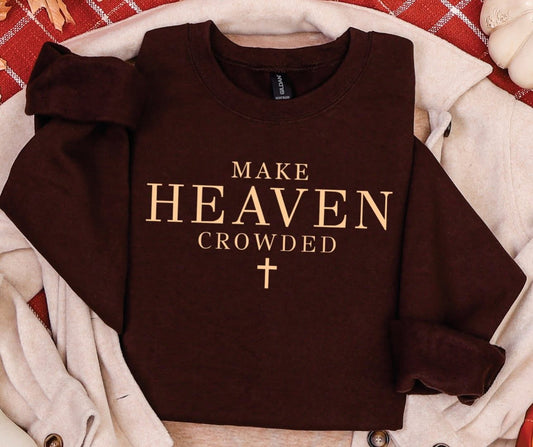 PRE ORDER- Make Heaven Crowded Crewneck Sweatshirt