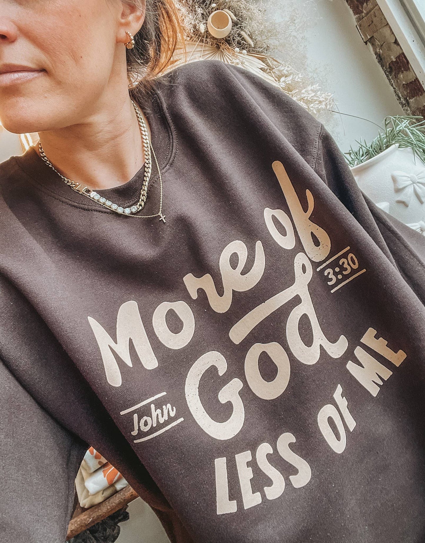 MORE OF GOD LESS OF ME SOFT CREWNECK- Brown