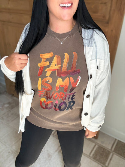 FALL IS MY FAVORITE COLOR PIGMENT DYED CREWNECK