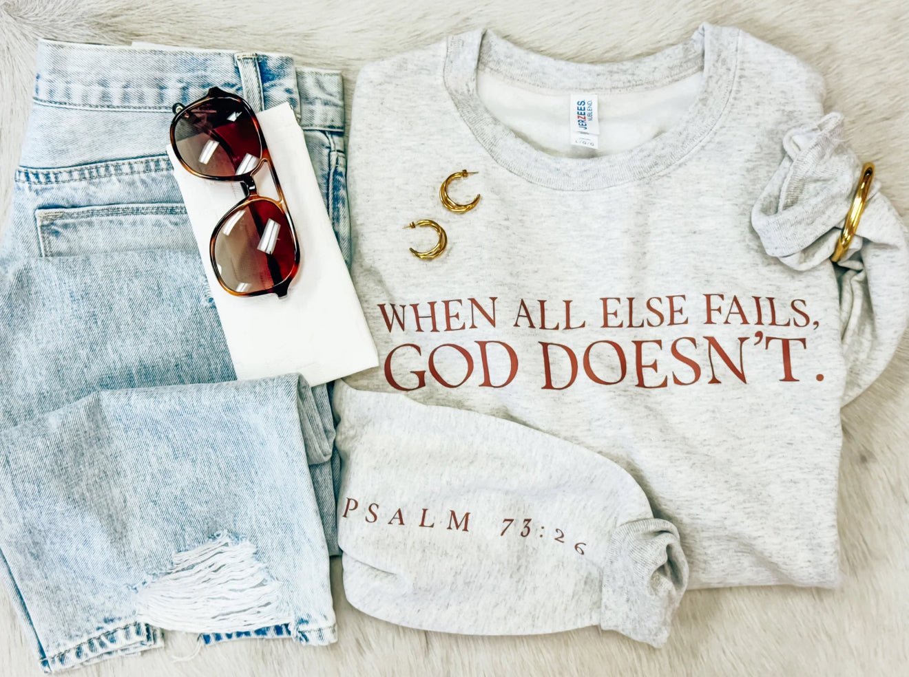 When All Else Fails God Doesn’t Crewneck Sweatshirt