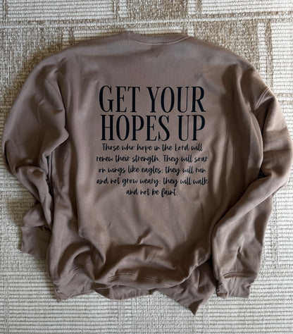 GET YOUR HOPES UP FAITH CREWNECK SWEATSHIRT