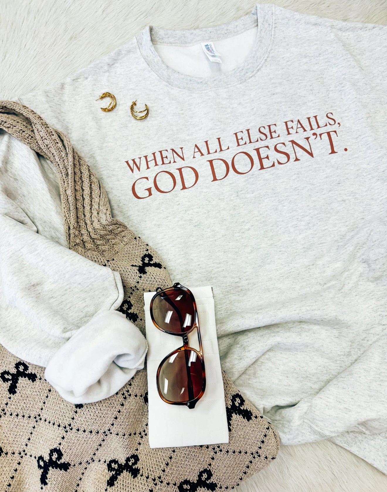 When All Else Fails God Doesn’t Crewneck Sweatshirt