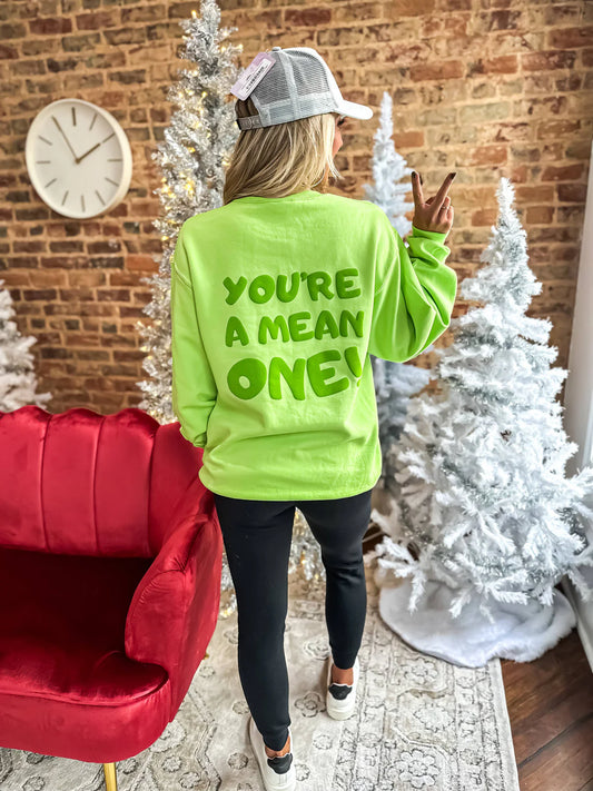 PRE ORDER- You're A Mean One Lime Graphic Crewneck Sweatshirt