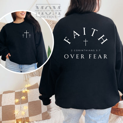 FAITH OVER FEAR CREWNECK SWEATSHIRT