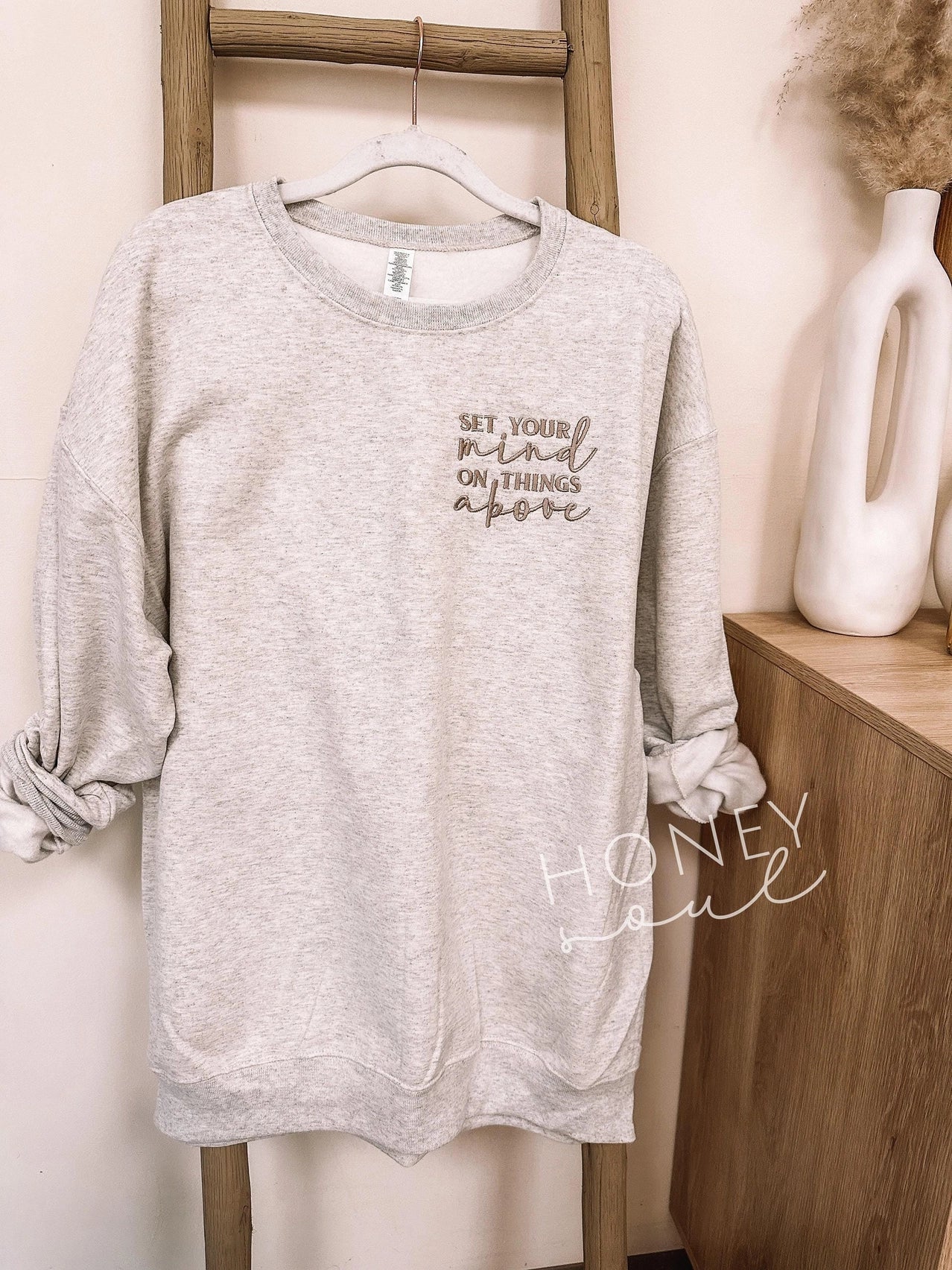 PREORDER- Set Your Mind On Things Above Embroidered Sweatshirt