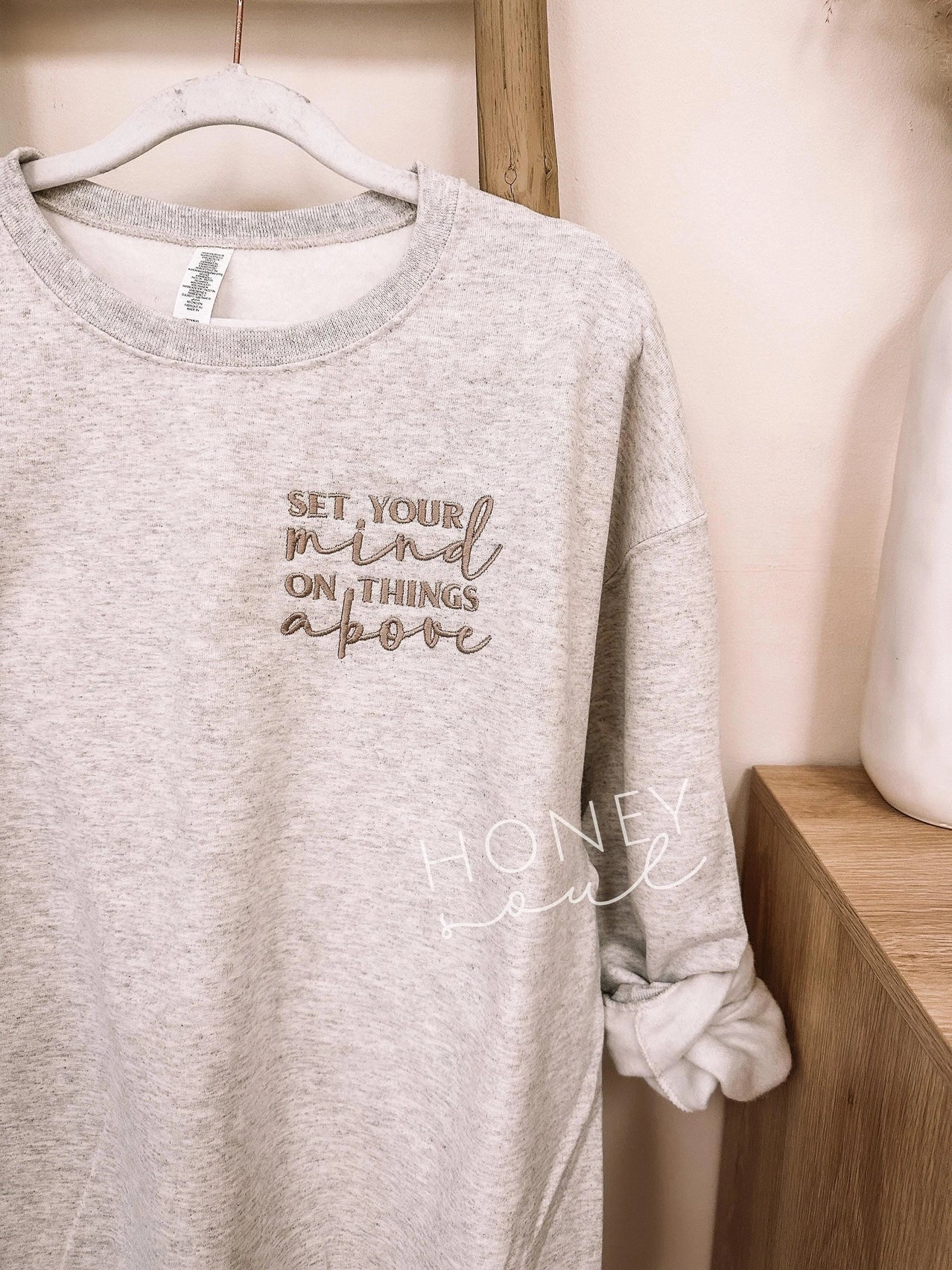 PREORDER- Set Your Mind On Things Above Embroidered Sweatshirt